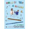 Hraj si a maluj 4. - Hana Řežábková