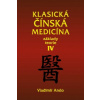 Klasická čínská medicína IV.