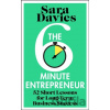The Six-Minute Entrepreneur - Sara Davies