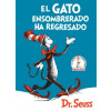 El Gato ensombrerado ha regresado (The Cat in the Hat Comes Back Spanish Edition)