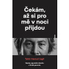 Čekám, až si pro mě v noci přijdou - Hamut Tahir Izgil