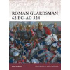 Roman Guardsman, 62 BC-AD 324