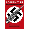 Adolf Hitler a tajemství svatého kopí - Bernhart Wilhelm Buechner Howard A