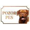 Bordeauxská doga - Kovová tabuľka POZOR PES