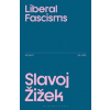 Liberal Fascisms