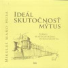 Ideál, skutočnosť, mýtus - Maňo Huba Mikuláš