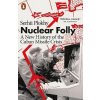Nuclear Folly