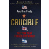 Crucible - The Year that Forged Our World