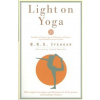 Light on Yoga (B.K.S. Iyengar)(Brožovaná)