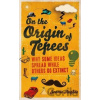 On the Origin of Tepees - Jonnie Hughes