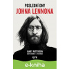 E-kniha Poslední dny Johna Lennona - James Patterson, Casey Sherman, Dave Wedge