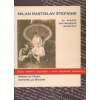 Milan Rastislav Štefánik - Miroslav Musil