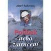 Polibek nebo zatracení