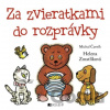 Za zvieratkami do rozprávky - Michal Černík, Helena Zmatlíková (ilustrácie)