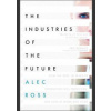 FUTURE OF GLOBALISATION - Alec Ross, Simon & Schuster