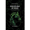 Disciplína je osud - Ryan Holiday