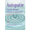 Autopatie - cesta k tělesné a duševní harmonii - Jiří Čehovský