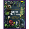 The Witch's Workshop: A Guide to Crafting Your Own Magical Tools - Melissa Jayne Madara