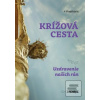Krížová cesta: Uzdraveni… (s. Anastasia)