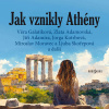 Jak vznikly Athény - Václava Ledvinková (mp3 audiokniha)