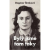 Byly jsme tam taky - Dagmar Šimková