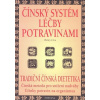 Čínský systém léčby potravinami Henry C. Lu