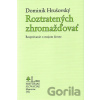 Roztratených zhromažďovať