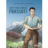 Svatý Pier Giorgio Frassati - Marie Malcurat, Olivier Malcurat, Marco Greselin