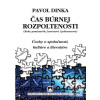 Čas búrnej rozpoltenosti (Pavol Dinka)