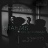 Steffan Morris, BRAHMS: CELLO SONATAS - STANFORD: BALLATA, CD