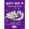 Busy Bee 4 Pracovný zošit - Mgr. Matoušek, Mgr. Matoušková