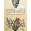 Why Sailors Can't Swim and Other Marvellous Maritime Curiosities (Nic Compton)(Pevná)