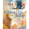 Fabled Life of Aesop (Pamela Zagarenski)(Pevná)