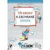 Tři kroky k záchraně života - Barbara Nižnanská