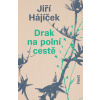 Drak na polní cestě - Jiří Hájíček