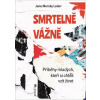 Smrtelně vážně - Jane Mersky Leder
