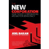 The New Corporation - Joel Bakan
