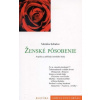 Ženské pôsobenie - Schulze Monika