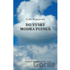 Do výšky modra plyneš