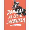 Dominika na cestě Japonskem
