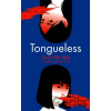 Tongueless - Yee-Wa Lau