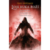Levá ruka boží – 1.-3. díl (Levá ruka boží + Čtyři poslední věci + Tlukot křídel smrti) - Paul Hoffman