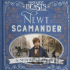 Fantastic Beasts and Where to Find Them – Newt Scamander: A Movie Scrapbook - Bloomsbury