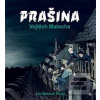 Prašina (Vojtěch Matocha; Matouš Ruml)