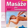 Masáže pro rozmazlování - Rehm-Schweppe Rahel