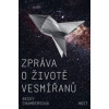 Zpráva o životě vesmířanů - Becky Chambersová