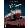 Tramvaj plná strašidel - Braunová Petra
