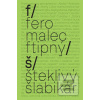 Šteklivý šlabikár (Fero Malec Ftipný)