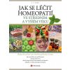 Jak se léčit homeopatií ve středním a vyšším věku - J. T. Holub