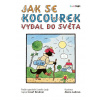 Jak se kocourek vydal do světa - Josef Brukner; Alena Ladová